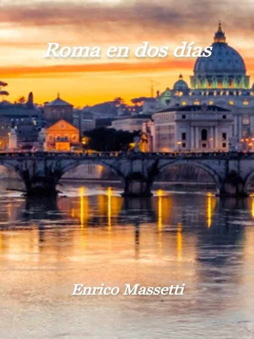 Title details for Roma en dos días by Enrico Massetti - Available